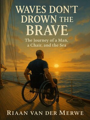 cover image of Waves Don't Drown the Brave